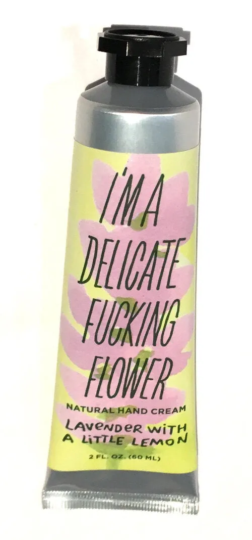 I'M A DELICATE F***ING FLOWER NATURAL HAND CREAMS