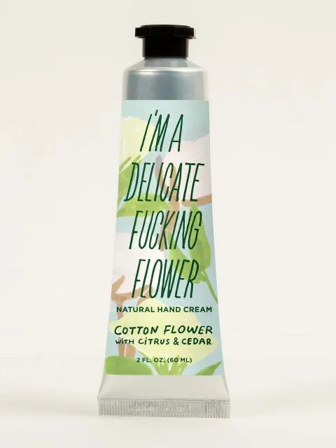 I'M A DELICATE F***ING FLOWER NATURAL HAND CREAMS