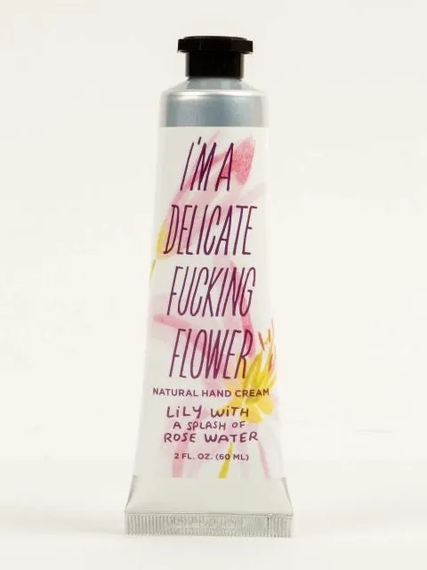 I'M A DELICATE F***ING FLOWER NATURAL HAND CREAMS